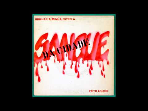 Sangue da Cidade - Brilhar a Minha Estrela (HQ)