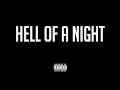 ScHoolboy Q - Hell Of A Night (Prod. DJ Dahi ...