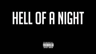 ScHoolboy Q - Hell Of A Night (Prod. DJ Dahi)