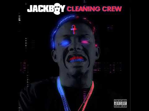 Jackboy - “Cleaning Crew” (Audio)