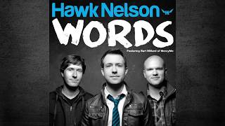 Hawk Nelson  Words Official Lyric Video