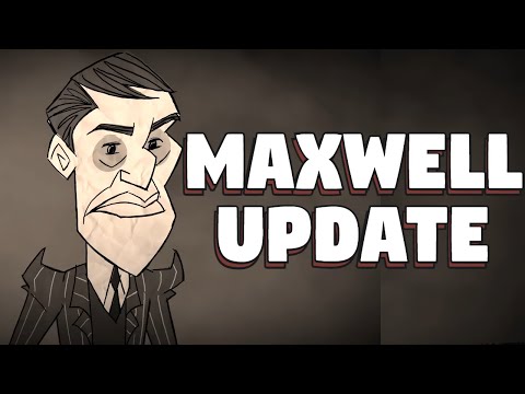Don't Starve Together Maxwell Rework Out Now  - Don't Starve Together Maxwell Rework Info