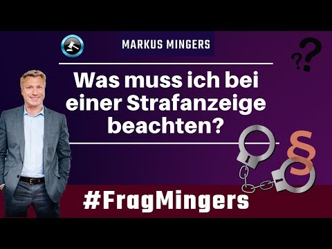 Was muss ich bei einer Strafanzeige beachten? | #FragMingers