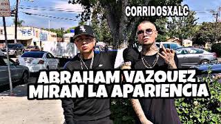 El De La Guitarra Ft Abraham Vazquez - Miran La Apariencia (ESTRENO) (SUSCRIBANSE 2018)