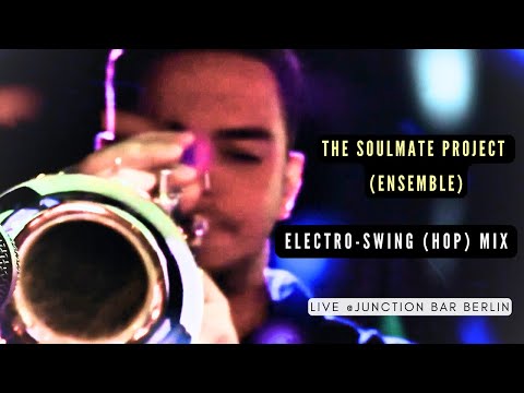 The Soulmate Project (Ensemble) live at Junction Bar (Berlin) 12/12/2024 - Electro-Swing (Hop) Mix