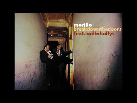 Morillo feat. Audio Bullys - Break Down The Doors (Harry "Choo Choo" Romero Vocal Mix)