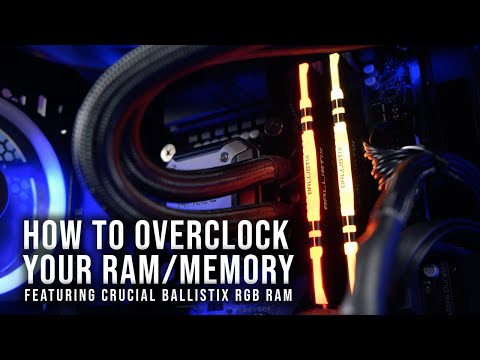 How to Overclock (OC) your RAM/Memory featuring Crucial Ballistix RGB RAM