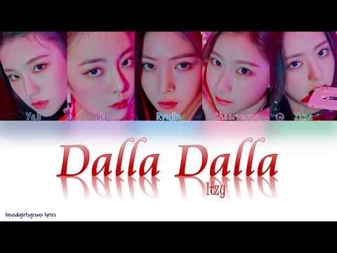 ITZY (있지)-DALLA DALLA(달라달라) [COLOR CODED LYRICS(HAN|ROM|ENG)