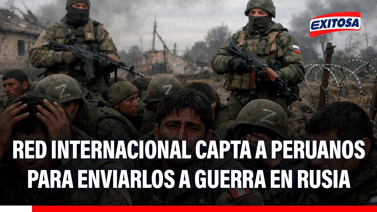 🔴🔵 Red Internacional capta a peruanos con engaños para enviarlos a guerra en Rusia