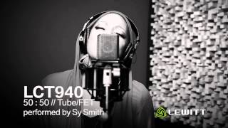 Video thumbnail for Sy Smith // LEWITT LCT 940 Tube/FET Demo by LEWITT