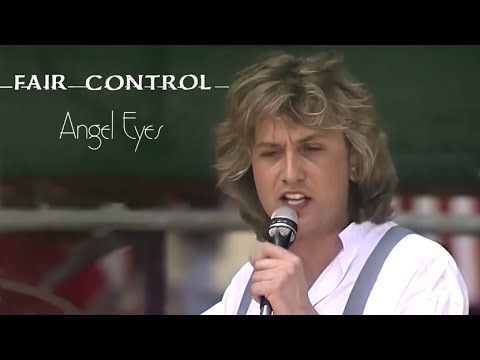 Fair Control - Angel Eyes (Halberg Open Air) 1985