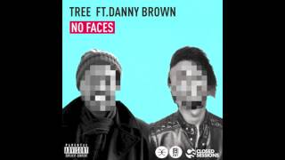 Tree - No Faces ft. Danny Brown [Sunday School 2] (2013)