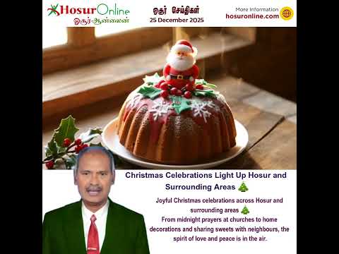 Christmas Celebrated with Joy Across Hosur and Surrounding Areas
