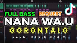 Download lagu REQUEST ✓ DJ NANA WA,U GRNTLO [ FULL BASS ] YKREMIX 20K5 💥 mp3