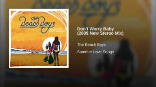 Don't Worry Baby (2009 New Stereo Mix)