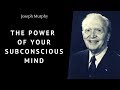 Joseph Murphy Talk The Power Of Your Subconscious Mind How To Pray Effectively