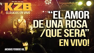 Archivos Perdidos: Kazzabe - El Amor de Una Rosa / Que Sera (EN VIVO) Punta de Honduras