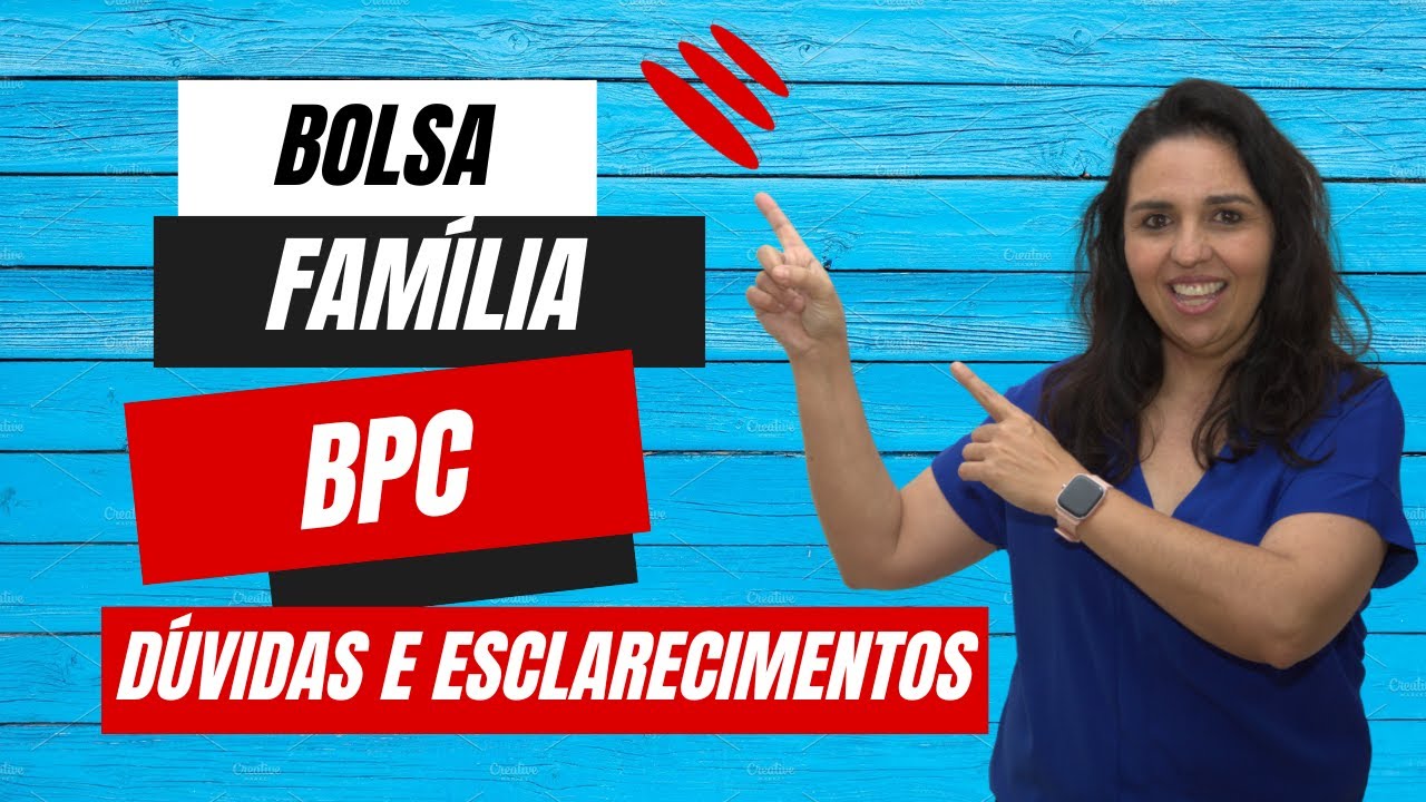 Esclarecimento sobre BPC e Bolsa Família: O que você precisa saber!