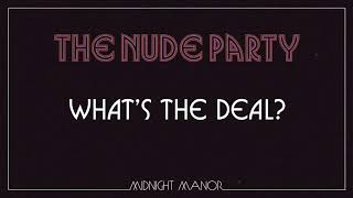 The Nude Party - What's The Deal video