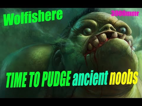 Wolfishere Dota 2 - Time to PUDGE ancients noobs