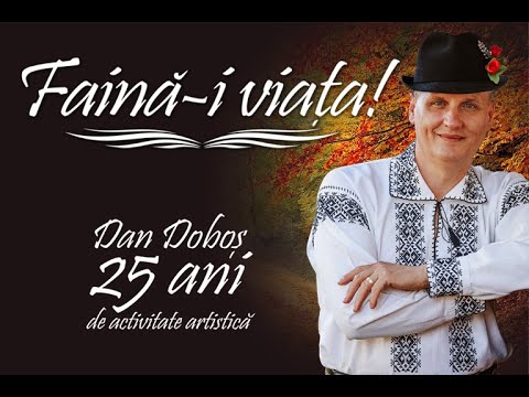 Faina-i Viata - Concert Aniversar Dan Dobos | 25 Ani de Cariera cu Lautarii din Chisinau