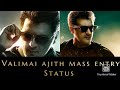 Valimai Ajith Mass Entry Whatsapp Status FD ROCKER