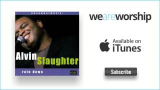 Alvin Slaughter - You Are the One