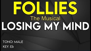 Follies (Original 1971 Broadway Cast) - Losing My Mind - Karaoke Instrumental - Male