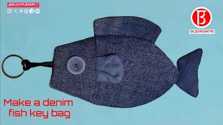 How To Make a denim fish key bag Full Video Tutorial