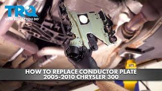 How to Replace Conductor Plate 2005-2010 Chrysler 300