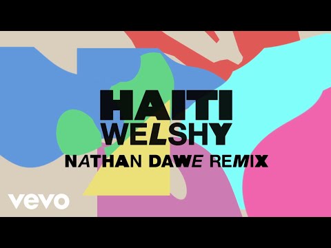 Welshy - Haiti (Nathan Dawe Remix) [Lyric Video]