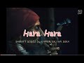 Hara Hara - Sharat Gogoi ft.Yaman Kalyan Yadav | liyrics video.
