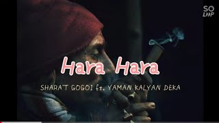 Hara Hara - Sharat Gogoi ftYaman Kalyan Yadav  liy