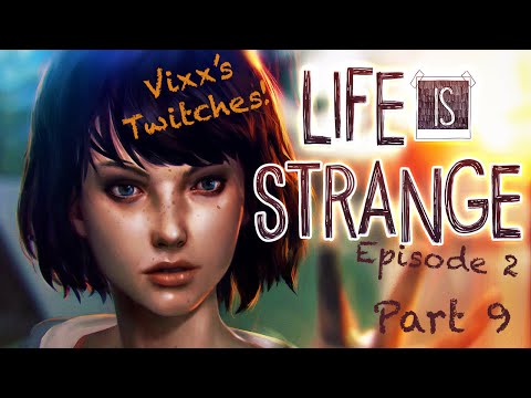 Let's Play Life Is Strange Episode 2 (Part 9) (Full Gameplay Walkthrough Commentary)