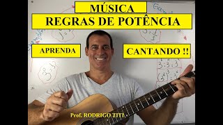 Potenciação - Música de REGRAS DE POTÊNCIA