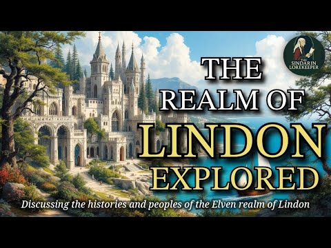 Exploring Lindon: What remains of the Elven Realm following the War of the Ring?