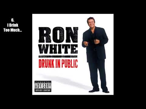 Ron White - Drunk in Public (2003) [Full Album] [Audio]