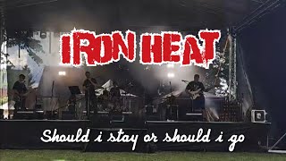 Video Iron Heat - Should I Stay Or Should I Go [Alšovy Dny 2024 Miroti