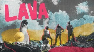 Lava Music Video
