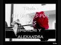 Monchi y Alexandra - En Un Dos Por Tres