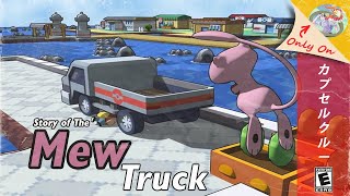 The Story of the Mew Truck in Pokemon