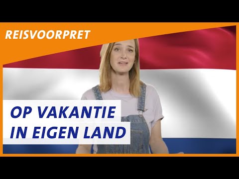 Op vakantie in eigen land: Nederland! | ANWB Reisvoorpret