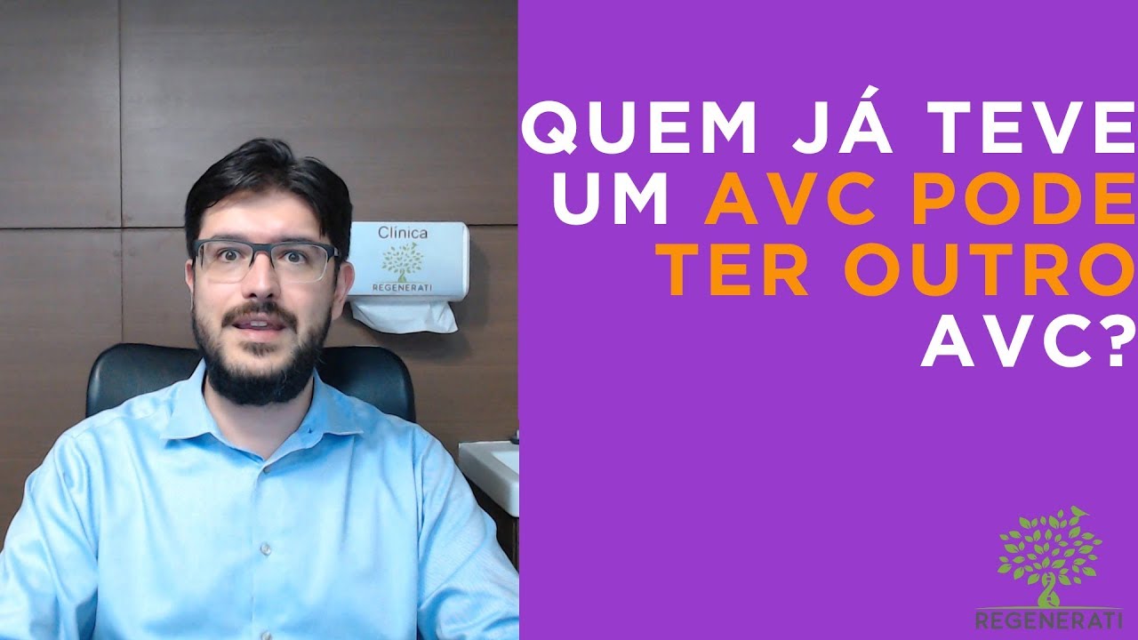 AVC - Quem Já Teve um AVC Pode Ter Outro AVC