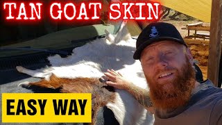 Tan a goat hide | Easy way