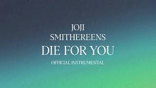 Joji - Die For You (Official Instrumental)