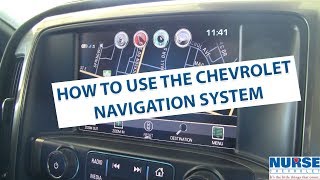 How To Use The Chevrolet Navigation System