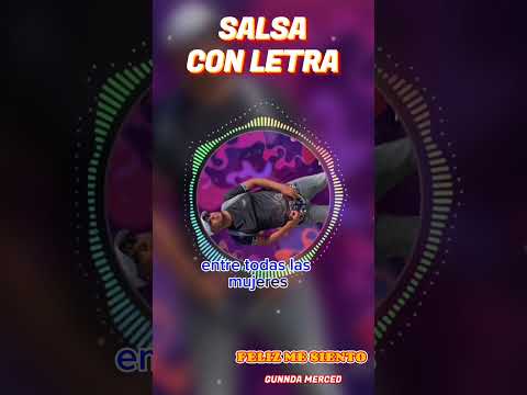 GUNDA MERCED/FELIZ ME SIENTO + letra