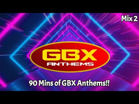 GBX Anthems | 2023 Mix 2