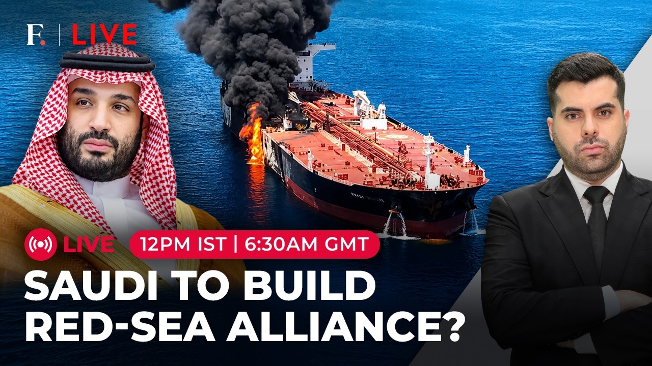 Saudi Seeks Red Sea Coalition Amid Iran-Backed Proxy Threat | Firstpost