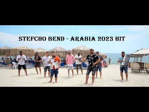 Stefcho Bend - Arabia Tallava 2023 //Стефчо Бенд - Арабия ТАЛЛАВА 2023 New /НА МЯСТО/